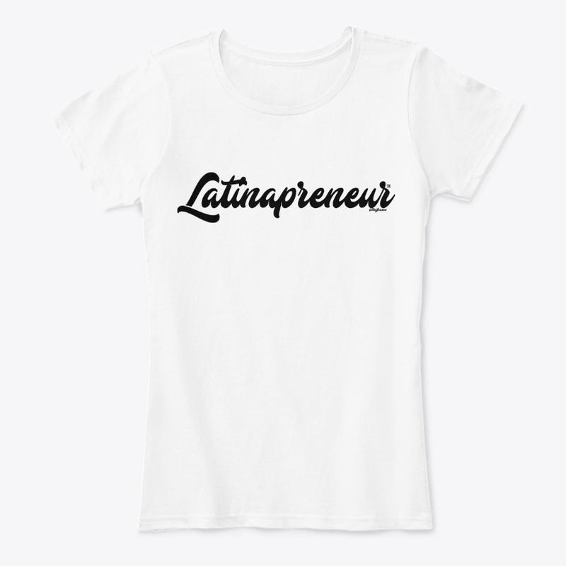 I am a Latinapreneur